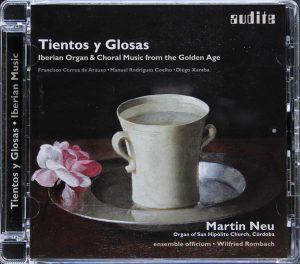 Iberian Organ & Choral Music from the golden Age