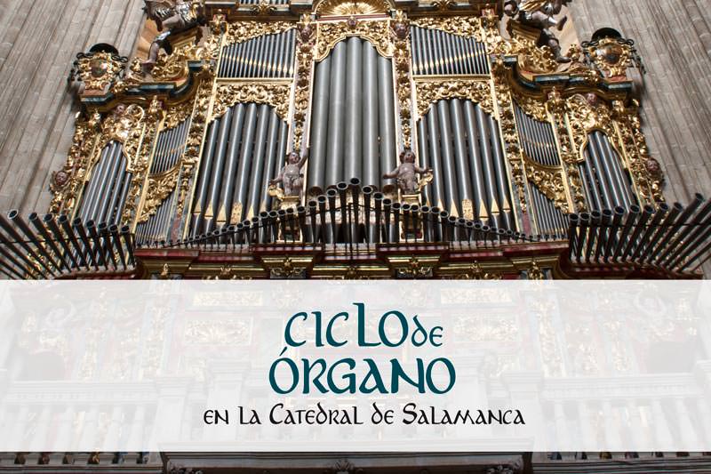 Ciclo órgano Catedral de Salamanca